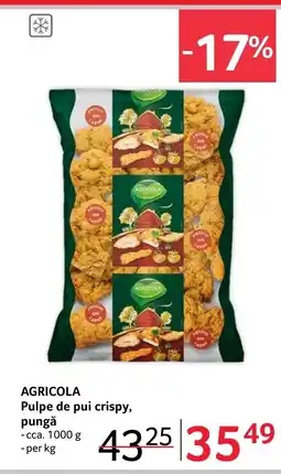 Selgros AGRICOLA Pulpe de pui crispy, pungă Ofertă