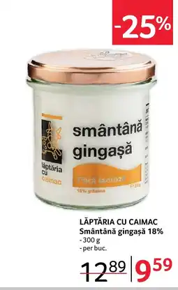 Selgros LĂPTĂRIA CU CAIMAC Smântână gingaşă 18% Ofertă