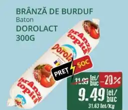 Diana Supermarket DOROLACT Brânză de burduf baton Ofertă