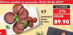 Kaufland AGRICOLA Salam de Sibiu Ofertă