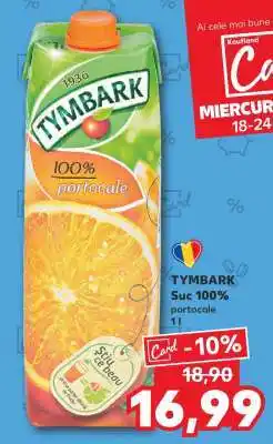 Kaufland TYMBARK Suc 100% portocale Ofertă