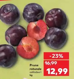 Kaufland Prune rotunde Ofertă