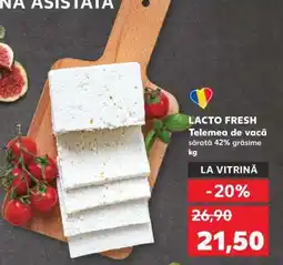 Kaufland LACTO FRESH Telemea de vacă Ofertă