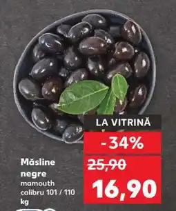 Kaufland Măsline negre mamouth calibru 101/110 kg Ofertă