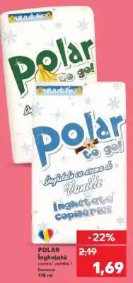 Kaufland POLAR îngheţată Ofertă