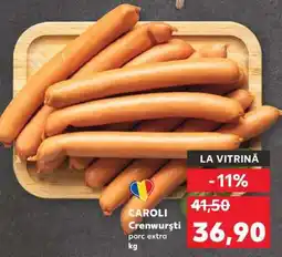 Kaufland CAROLI Crenwurști porc extra Ofertă