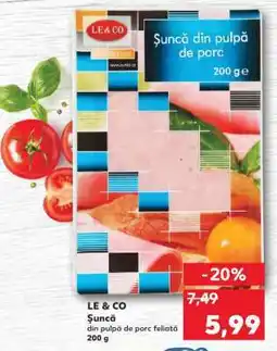 Kaufland LE & CO Șuncă Ofertă