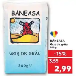 Kaufland Băneasa Griș de Grâu Ofertă