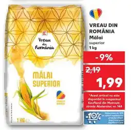 Kaufland Vreau din România Mălai Superior Ofertă