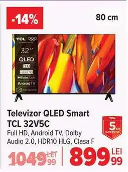 Carrefour Televizor QLED Smart TCL 32V5C Ofertă
