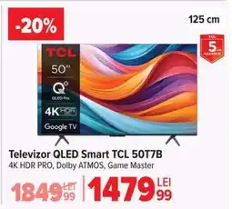 Carrefour Televizor QLED Smart TCL 50T7B Ofertă