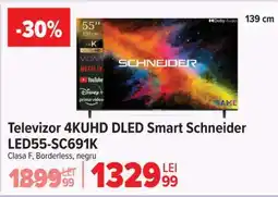 Carrefour Televizor 4KUHD DLED Smart Schneider LED55-SC691K Ofertă