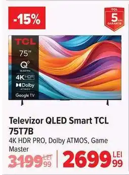 Carrefour Televizor QLED Smart TCL 75T7B Ofertă