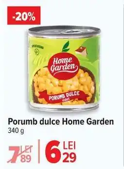 Carrefour Porumb dulce Home Garden Ofertă