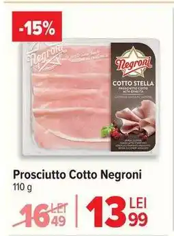 Carrefour Prosciutto Cotto Negroni Ofertă