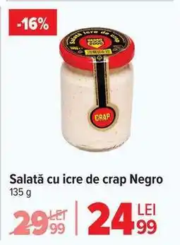 Carrefour Salată cu icre de crap Negro Ofertă