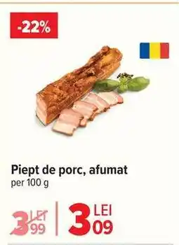 Carrefour Piept de porc, afumat Ofertă