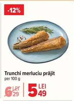 Carrefour Trunchi merluciu prăjit Ofertă