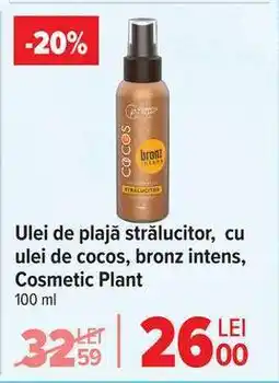 Carrefour Ulei de plajă strălucitor, cu ulei de cocos, bronz intens, Cosmetic Plant Ofertă