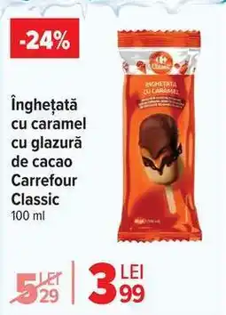 Carrefour Înghețată cu caramel cu glazură de cacao Carrefour Classic Ofertă