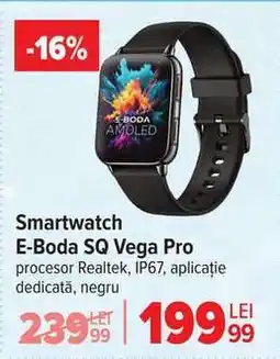 Carrefour Smartwatch E-Boda SQ Vega Pro Ofertă