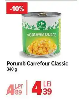 Carrefour Porumb Carrefour Classic Ofertă