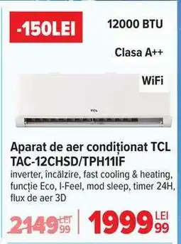 Carrefour Aparat de aer condiționat TCL TAC-12CHSD/TPH11IF Ofertă