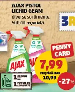 Penny AJAX PISTOL LICHID GEAM Ofertă
