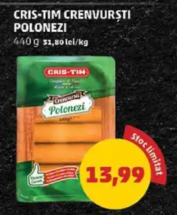 Penny CRIS-TIM CRENVURȘTI POLONEZI Ofertă
