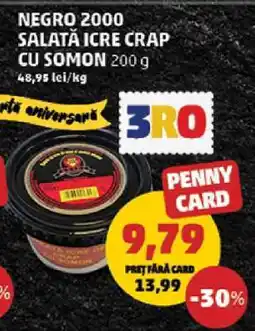 Penny NEGRO 2000 SALATĂ ICRE CRAP CU SOMON Ofertă