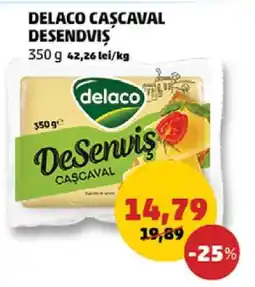 Penny DELACO CAȘCAVAL DESENDVIȘ Ofertă