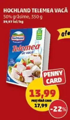 Penny HOCHLAND Telemea vacă Ofertă