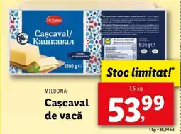 Lidl MILBONA Cașcaval de vacă Ofertă