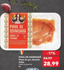Kaufland PUIUL DE ODINIOARĂ Piept de pui, dezosat, feliat Ofertă