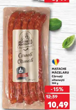 Kaufland MATACHE MĂCELARU Cârnaţi olteneşti Ofertă