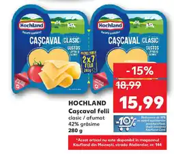 Kaufland HOCHLAND Caşcaval felii Ofertă