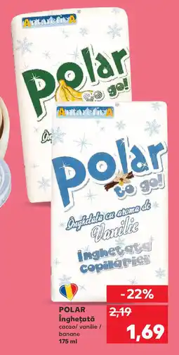 Kaufland POLAR Îngheţată Ofertă