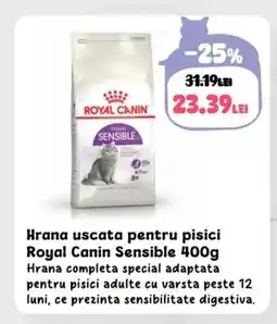 Animax Hrana uscata pentru pisici Royal Canin Sensible Ofertă