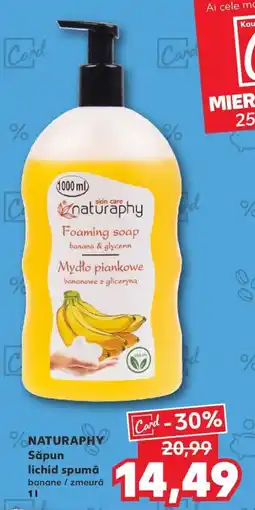 Kaufland NATURAPHY Săpun lichid spumă Ofertă