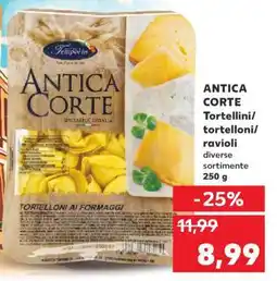 Kaufland ANTICA CORTE Tortellini/tortelloni/ravioli Ofertă