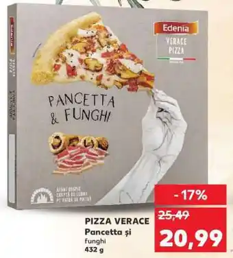 Kaufland PIZZA VERACE Pancetta și funghi Ofertă