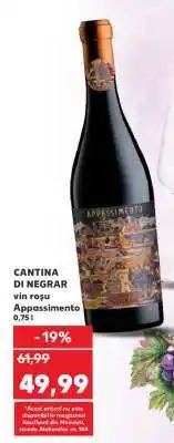 Kaufland CANTINA DI NEGRAR vin roșu Appassimento Ofertă