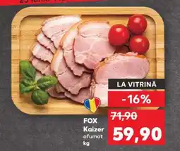 Kaufland FOX Kaizer afumat Ofertă