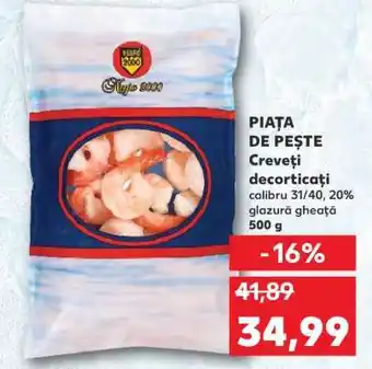 Kaufland PIAŢA DE PEŞTE Creveţi decorticați Ofertă