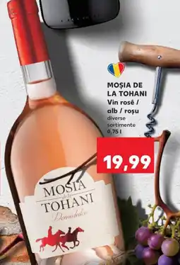 Kaufland MOŞIA DE LA TOHANI Vin rosé / alb / roşu Ofertă