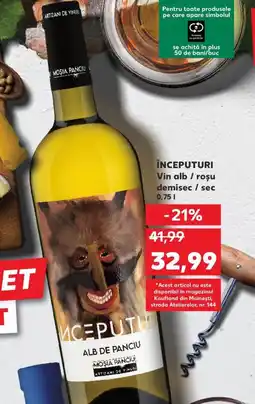 Kaufland ÎNCEPUTURI Vin alb / roşu demisec/sec Ofertă