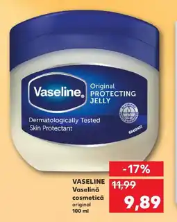 Kaufland VASELINE Vaselinǎ cosmetică Ofertă