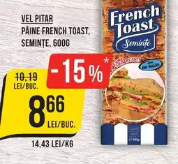 Mega Image VEL PITAR Pâine french toast, seminte Ofertă