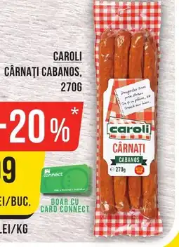 Mega Image Caroli cârnaţi cabanos Ofertă