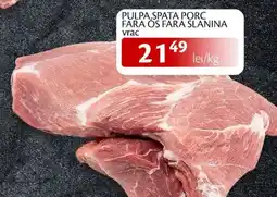 Unicarm Pulpa,spata porc fara os fara slanina vrac Ofertă